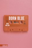 Titelbild Born Blue