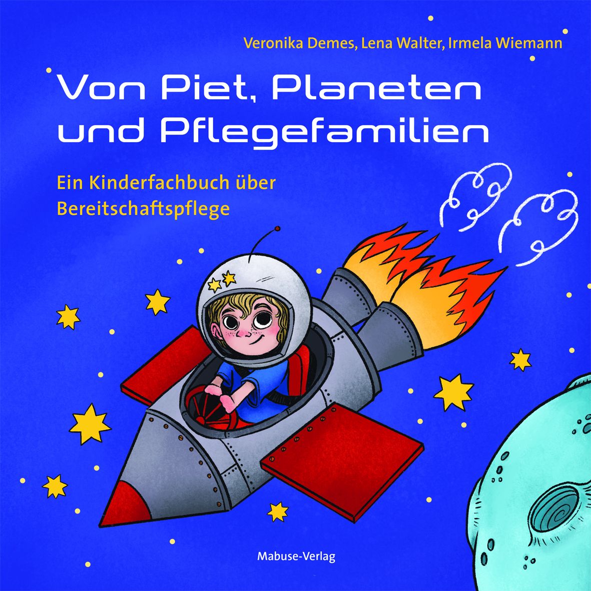 Titelbild: Von Piet, Planeten und Pflegefamilien